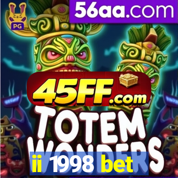 ii 1998 bet